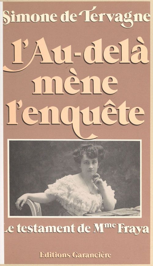 Couverture ebook de L'au-delà mène l'enquête : le testament de Mme Fraya, de Simone De Tervagne