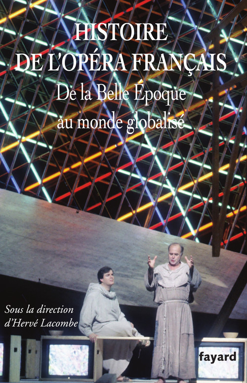 Couverture ebook de Histoire de l'Opéra français XX-XXIe siècles, de Hervé Lacombe