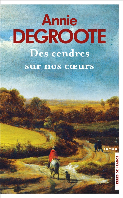 ebook cover of Des cendres sur nos coeurs, by Annie Degroote
