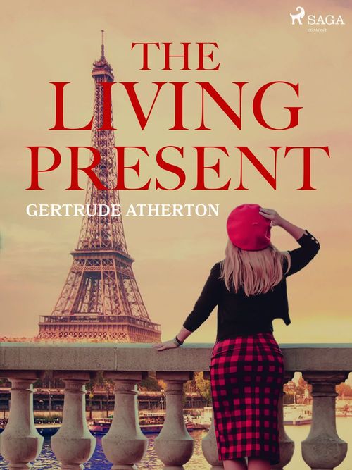 ebook cover of The Living Present, by Gertrude Atherton