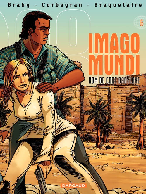 ebook cover of Imago Mundi - Tome 6 - Nom de code Babylone, by Luc Brahy, Achille Braquelaire, Eric Corbeyran