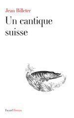 ebook cover of Un cantique suisse, by Jean Billeter