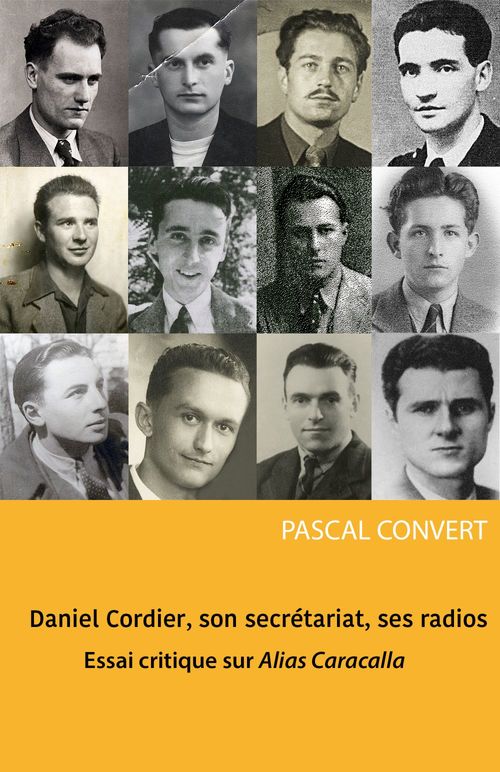 ebook cover of Daniel Cordier, son secrétariat, ses radios, by Pascal Convert