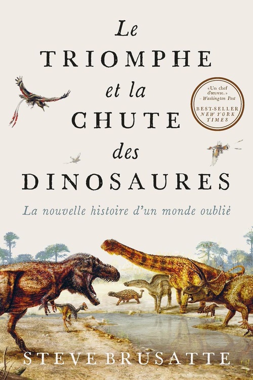 Couverture ebook de Le triomphe et la chute des dinosaures, de Steve Brusatte