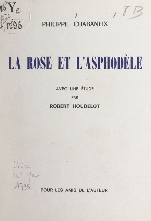 Couverture ebook de La rose et l'asphodèle, de Philippe Chabaneix, Robert Houdelot