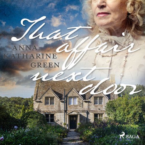 Couverture audiobook de That Affair Next Door, de Anna Katharine Green
