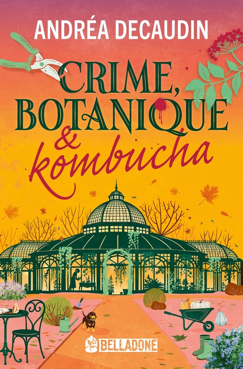 ebook cover of Crime, botanique & kombucha, by Andréa Decaudin