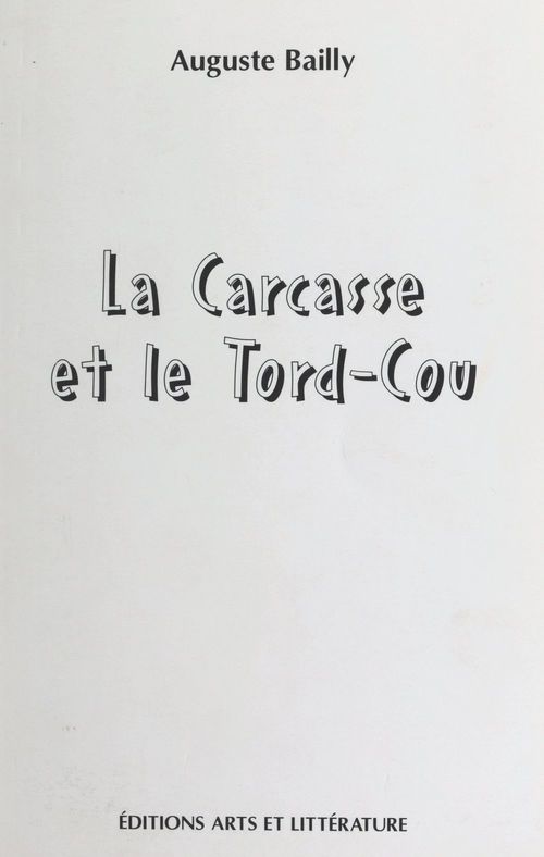 ebook cover of La carcasse et le tord-cou, by Auguste Bailly