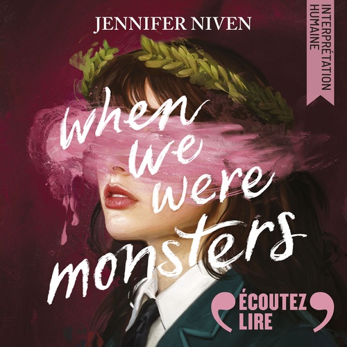 audiobook cover of When We Were Monsters (édition française), by Jennifer Niven