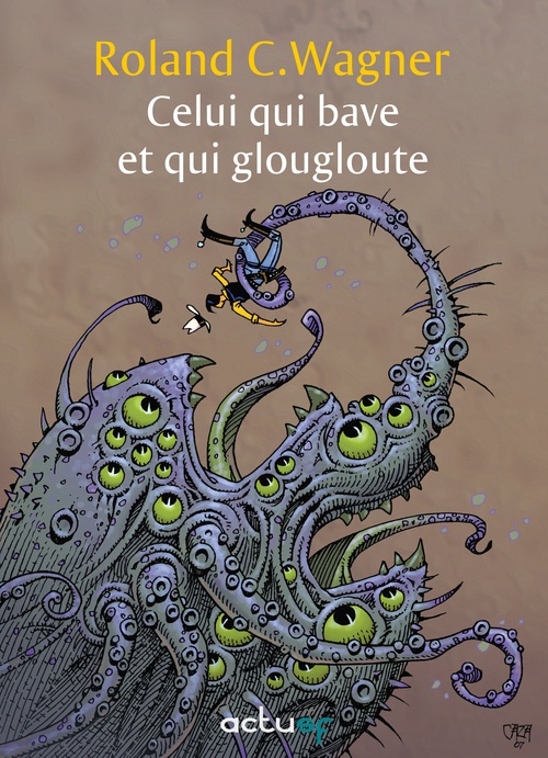 Couverture ebook de Celui qui bave et qui glougloute, de Roland C. Wagner