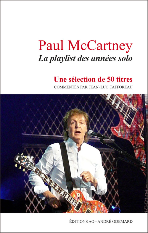 Couverture ebook de Paul McCartney : La playlist des années solo, de Jean-Luc Tafforeau