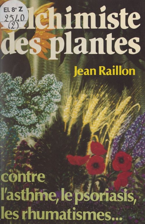 Couverture ebook de Alchimiste des plantes, de Jean Raillon