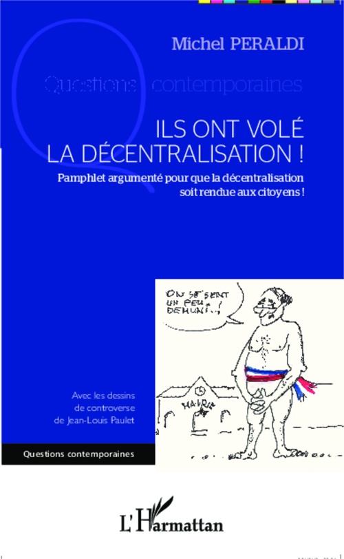Couverture ebook de Ils ont volé la décentralisation !, de Michel Peraldi