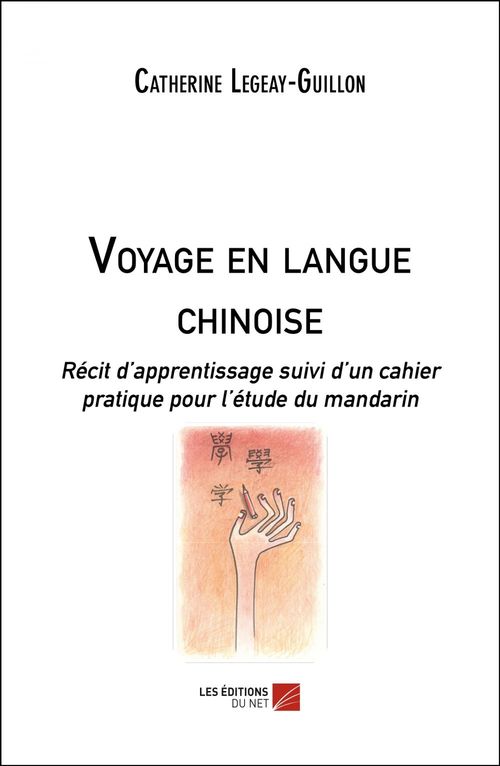 ebook cover of Voyage en langue chinoise, by Catherine Legeay-guillon