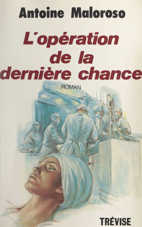 Couverture ebook de L'opération de la dernière chance, de Antoine Maloroso
