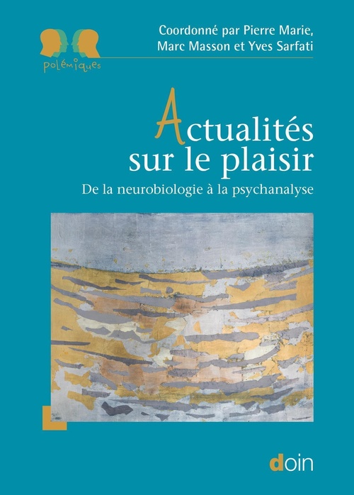 ebook cover of Actualités sur le plaisir, by Pierre Marie, Marc Masson, Yves Sarfati