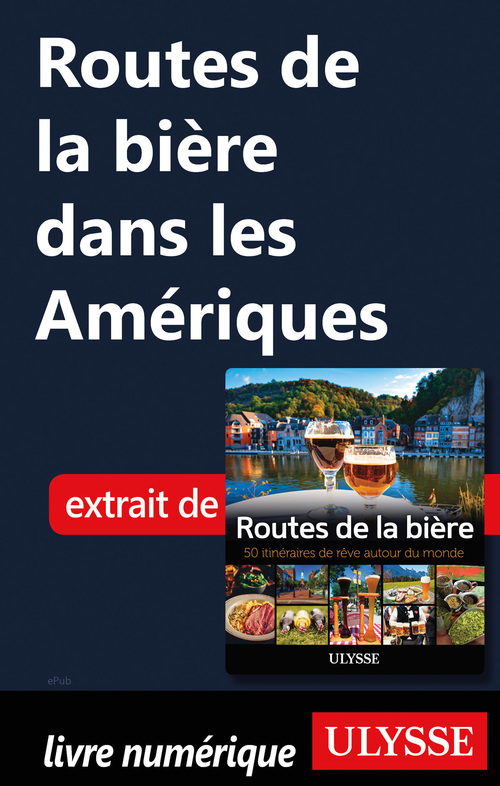 ebook cover of Routes de la bière dans les Amériques, by Alain Mckenna, Jean-Claude Colin, Martin Thibault