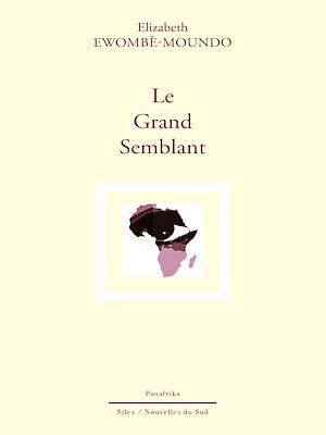 ebook cover of Le grand semblant, by Elizabeth Ewombe-Moundo