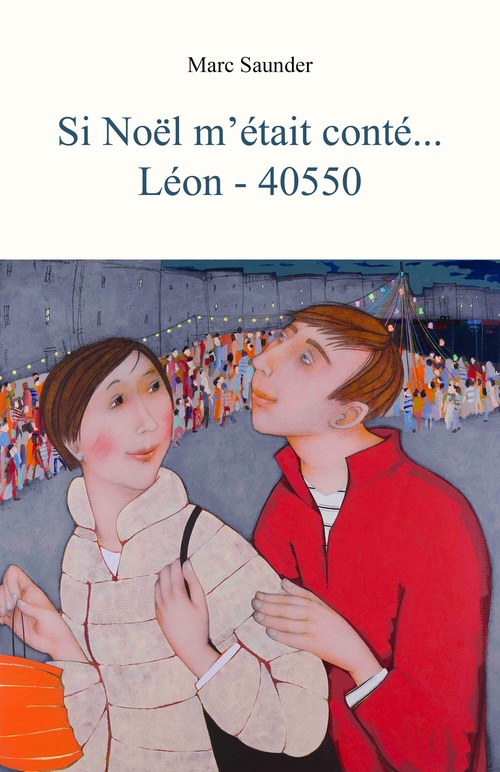 Couverture ebook de Si Noël m'était conté..., de Marc Saunder