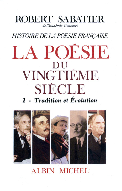 Couverture ebook de Histoire de la poésie française XX° siècle - tome 1, de Robert Sabatier