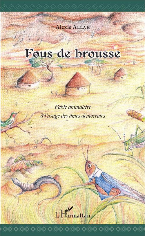 Couverture ebook de Fous de brousse, de Alexis Allah