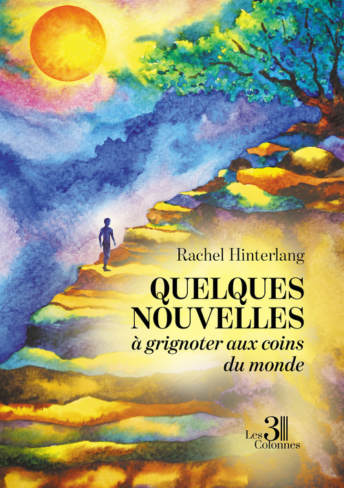 ebook cover of Quelques nouvelles à grignoter aux coins du monde, by Rachel Hinterlang