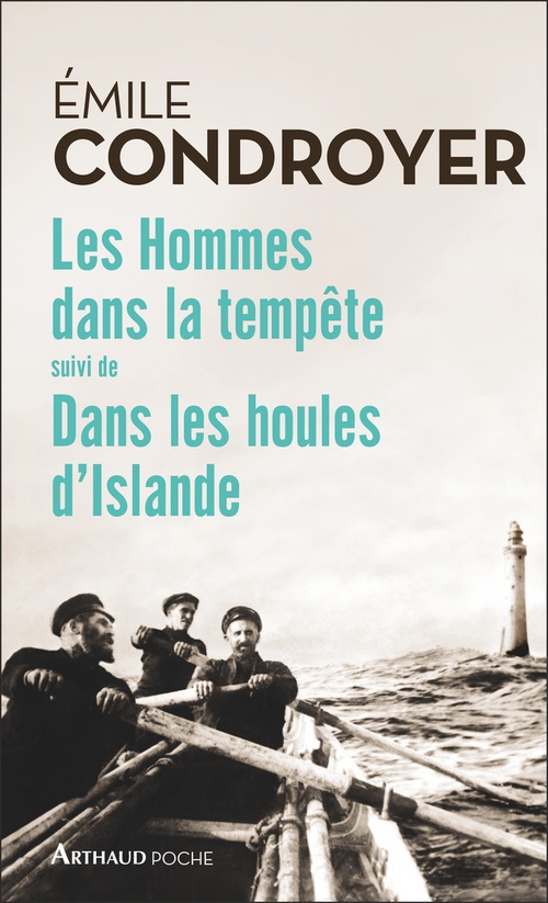 ebook cover of Les Hommes dans la tempête suivi de Dans les houles d'Islande, by Emile Condroyer