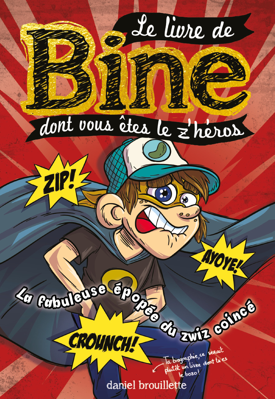 Couverture ebook de Le livre de Bine dont vous êtes le z'héros 2, de Daniel Brouillette