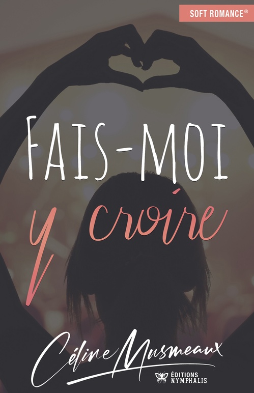 ebook cover of Fais-moi y croire, by Céline Musmeaux