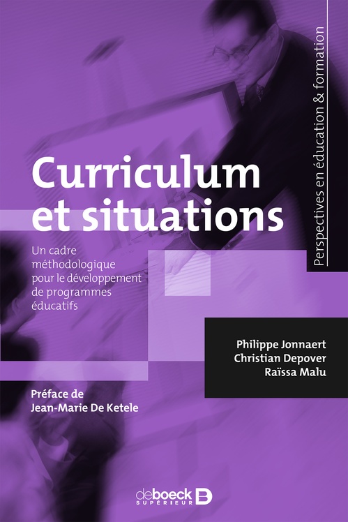 ebook cover of Curriculum et situations : Un cadre méthodologique pour le développement des programmes éducatifs, by Philippe Jonnaert, Christian Depover, Raïssa Malu