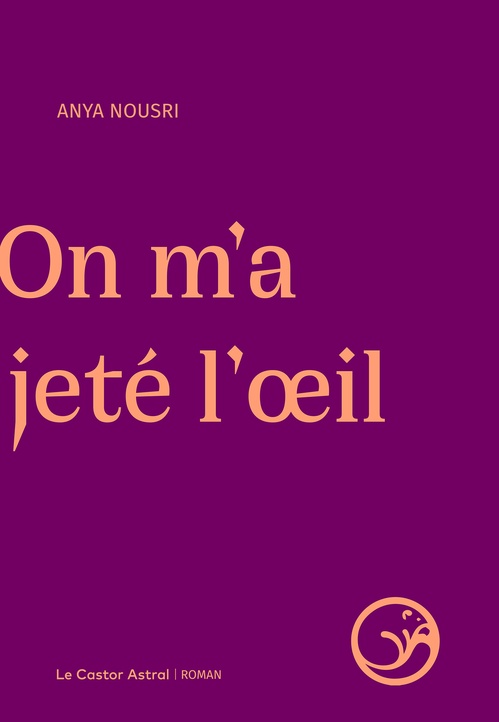 Couverture ebook de On m'a jeté l'oeil, de Anya Nousri