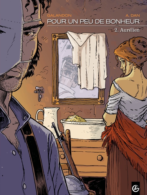 Couverture ebook de Pour un peu de bonheur - Tome 2, de Laurent Galandon, A. Dan