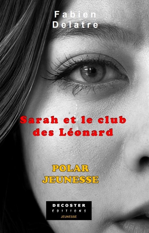 ebook cover of Sarah et le club des Léonard, by Fabien Delatre