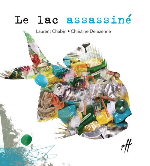 ebook cover of Le lac assassiné, by Laurent Chabin, Christine Delezenne