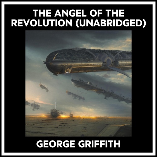Couverture audiobook de The Angel Of The Revolution (Unabridged), de George Griffith