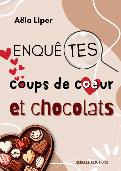 ebook cover of Enquêtes, coups de coeur et chocolats, by Aëla Liper
