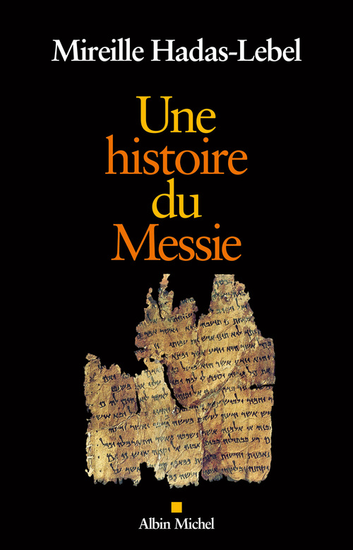 ebook cover of Une histoire du Messie, by Mireille Hadas-Lebel