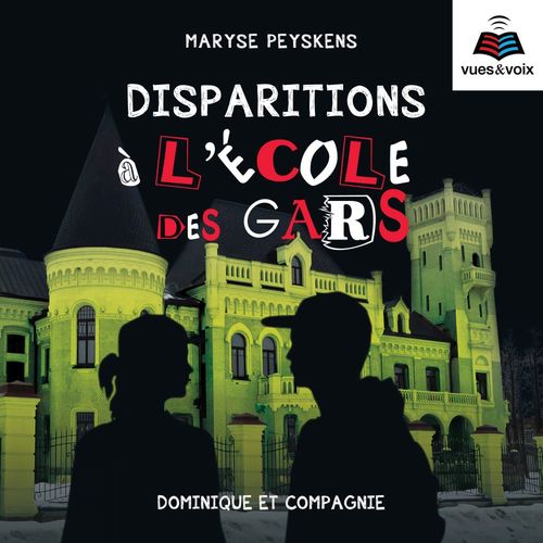 audiobook cover of L'école des gars tome 4. Disparition à l'école des gars, by Maryse Peyskens