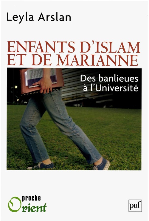 Couverture ebook de Enfants d'Islam et de Marianne : Des banlieues à l'Université, de Leyla Arslan
