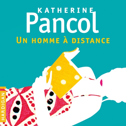 Couverture audiobook de Un homme à distance, de Katherine Pancol