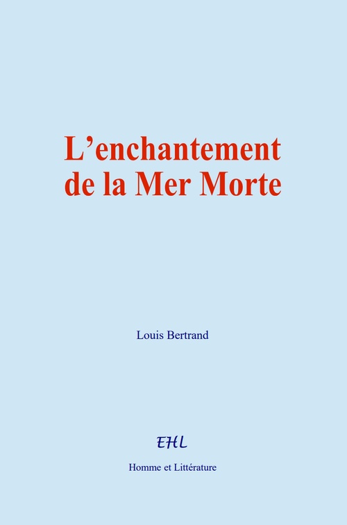 ebook cover of L´enchantement de la Mer Morte, by Louis Bertrand