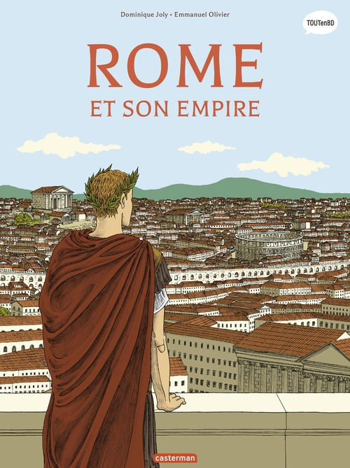 Couverture ebook de L'Histoire du monde en BD (Tome 1) - Rome et son empire, de Dominique Joly, Emmanuel Olivier