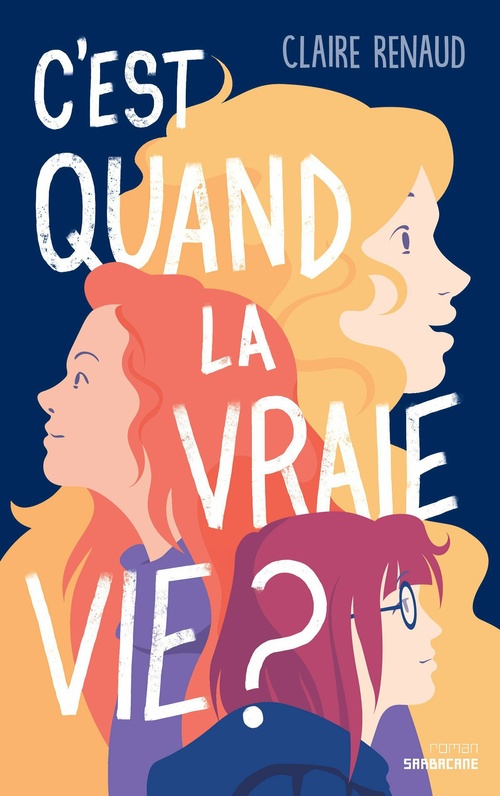 Couverture ebook de C'est quand, la vraie vie ?, de Claire Renaud