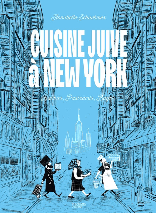 Couverture ebook de Cuisine juive à New York, de Annabelle Schachmes