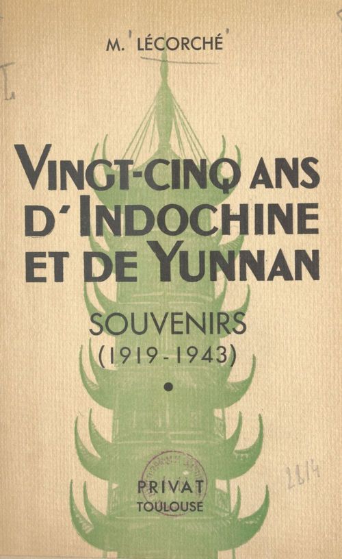 Couverture ebook de Vingt-cinq ans d'Indochine et de Yunnan, de Maurice Lecorche