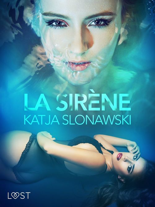 Couverture ebook de La Sirène - Une nouvelle érotique, de Katja Slonawski