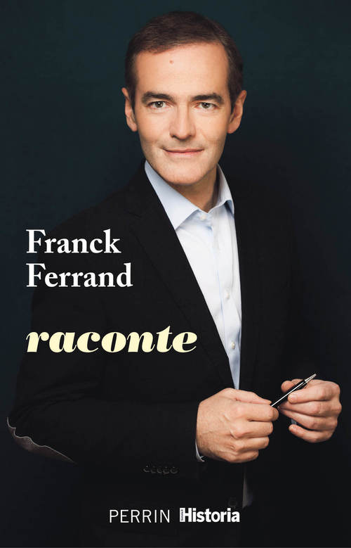 Couverture ebook de Franck Ferrand raconte, de Franck Ferrand