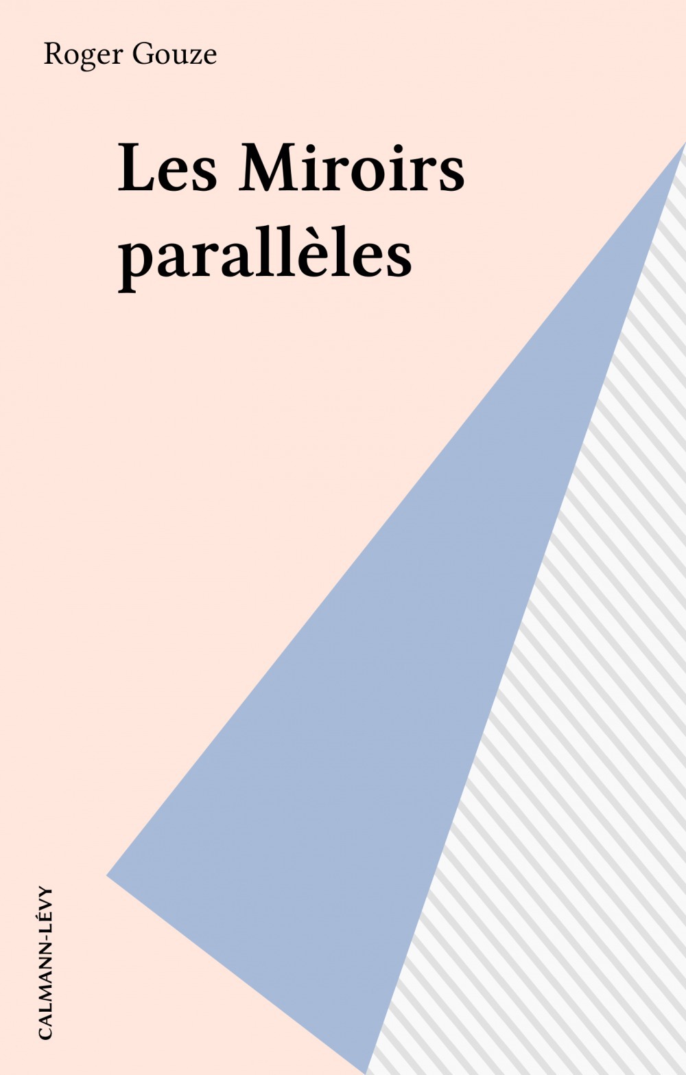 ebook cover of Les Miroirs parallèles, by Roger Gouze