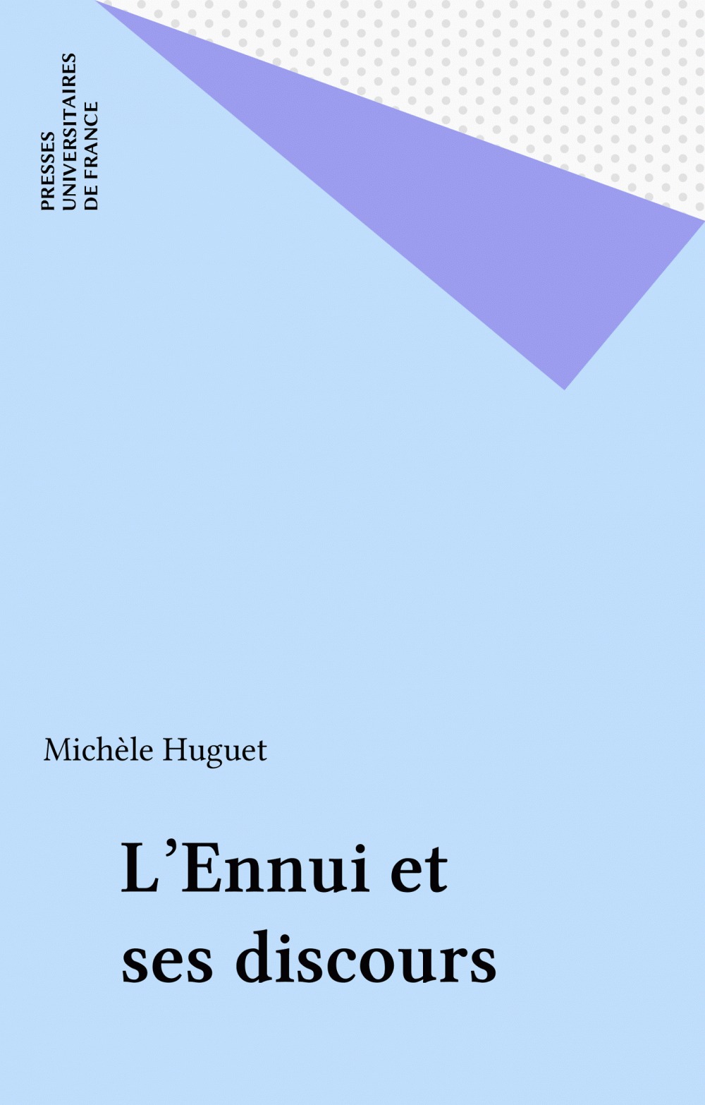 ebook cover of L'Ennui et ses discours, by Michèle Huguet