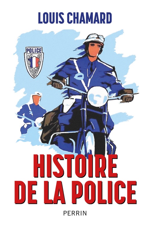 Couverture ebook de Histoire de la police, de Louis Chamard